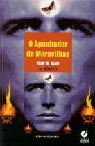 Apanhador de maravilhas, o