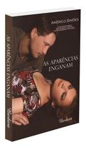 Aparências Enganam, As Aparências Enganam, As