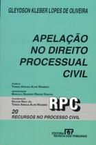 Apelacao no direito processual civil vol. 20 - col. recursos no processo civil - REVISTA DOS TRIBUNAIS