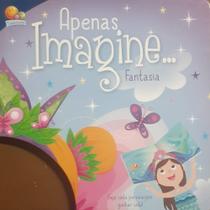 Apenas Imagine... Fantasia - Ruth Marschalek