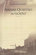 Apenas questao de gosto Apenas questao de gosto