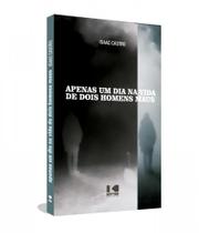 Apenas um dia na vida de dois homens maus