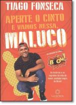 Aperte o Cinto e Vamos Nessa, Maluco