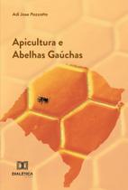 Apicultura e Abelhas Gaúchas Apicultura e Abelhas Gaúchas
