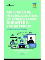 Aplicação de metodologias ativas de aprendizagem durante o ensino remoto