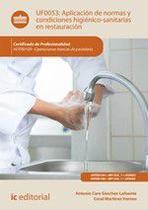 Aplicación de normas y condiciones higiénico-sanitarias en restauración. HOTR0109 - Operaciones básicas de pastelería