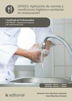 Aplicación de normas y condiciones higiénico-sanitarias en restauración. HOTR0208 - Operaciones básicas del restaurante y bar