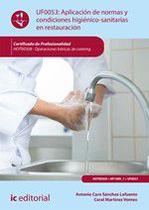 Aplicación de normas y condiciones higiénico-sanitarias en restauración. HOTR0308 - Operaciones básicas de catering