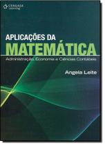 Aplicações da Matemática - CENGAGE LEARNING NACIONAL - GRUPO A
