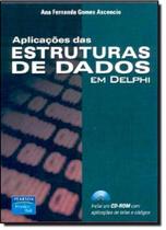 Aplicações das Estruturas de Dados em Delphi - PEARSON - GRUPO A Aplicações das Estruturas de Dados em Delphi - PEARSON - GRUPO A