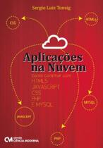 Aplicacoes na nuvem - como construir com html5, ja - CIENCIA MODERNA