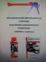 Aplicador Silicone P.U. Reforçado Mais Brinde Desengripante Aplicador Silicone P.U. Reforçado Mais Brinde Desengripante