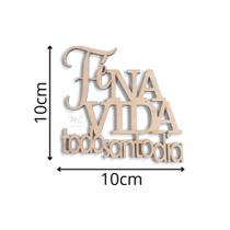 Aplique Frases Diversas em MDF Laser - 10cm