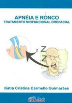 Apneia e ronco - Tratamento miofuncional orofacial
