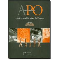 APO - Avaliação Pós-Ocupação - Editora Fiocruz APO - Avaliação Pós-Ocupação - Editora Fiocruz