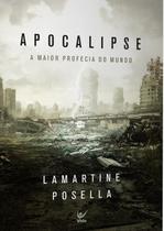 Apocalipse - a maior profecia do mundo - VIDA Apocalipse - a maior profecia do mundo - VIDA
