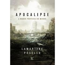 Apocalipse: a maior profecia do mundo