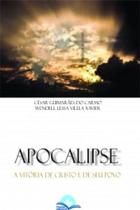 Apocalipse a vitória de cristo e seu povo - FONTE EDITORIAL Apocalipse a vitória de cristo e seu povo - FONTE EDITORIAL