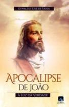 Apocalipse de joão - a luz da verdade - EDLECX - CHICO XAVIER Apocalipse de joão - a luz da verdade - EDLECX - CHICO XAVIER