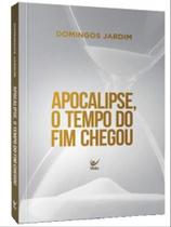 Apocalipse, o tempo do fim chegou - VIDA