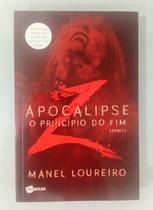 Apocalipse Z - O Principio do Fim Livro 1 por: Manel Loureiro / 2017 Apocalipse Z - O Principio do Fim Livro 1 por: Manel Loureiro / 2017