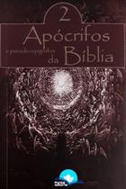 Apócrifos E Pseudo-Epígrafos Da Bíblia Vol.2 - Editora Fonte Editorial