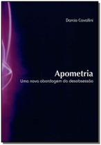 Apometria - uma Nova Abordagem da Desobsessao Sortido