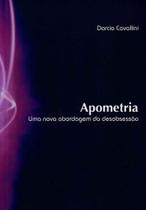 Apometria - uma Nova Abordagem da Desobsessao