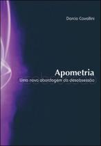 Apometria - uma nova abordagem da desobsessao - VIDA E CONSCIENCIA