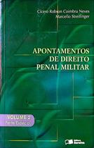 Apontamentos de Direito Penal Militar - Vol. 2 Apontamentos de Direito Penal Militar - Vol. 2