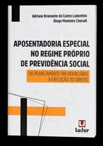 Aposentadoria Especial no Regime Próprio de Previdência Social paperback