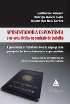 Aposentadoria espontanea e os seus efeitos no cont - LIVRARIA DO ADVOGADO EDITORA Aposentadoria espontanea e os seus efeitos no cont - LIVRARIA DO ADVOGADO EDITORA