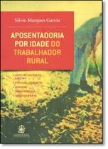 Aposentadoria por Idade do Trabalhador Rural - LEMOS E CRUZ