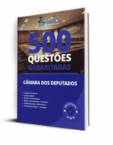 Apostila 500 Questões Gabaritadas - Câmara Dos Deputados