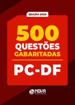 Apostila 500 Questões PC DF Agente Gabaritadas