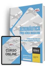 Apostila Aeronáutica - Força Aérea Brasileira 2024 - Academia da Força Aérea (AFA) - Oficiais Aviadores, Intendentes e de Infantaria Apostila Aeronáutica - Força Aérea Brasileira 2024 - Academia da Força Aérea (AFA) - Oficiais Aviadores, Intendentes e de Infantaria