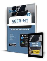 Apostila AGER-MT - Inspetor Regulador Apostila AGER-MT - Inspetor Regulador