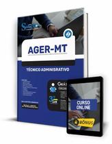 Apostila AGER-MT - Técnico Administrativo Apostila AGER-MT - Técnico Administrativo