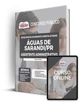 Apostila Águas de Sarandi - PR - Assistente Administrativo Apostila Águas de Sarandi - PR - Assistente Administrativo