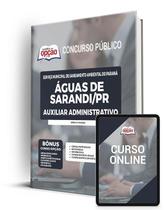 Apostila Águas de Sarandi - PR - Auxiliar Administrativo Apostila Águas de Sarandi - PR - Auxiliar Administrativo