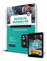 Apostila Águas de Sarandi - PR - Auxiliar Administrativo - Editora Solução Apostila Águas de Sarandi - PR - Auxiliar Administrativo - Editora Solução