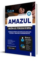 Apostila AMAZUL - Técnico em Desenvolvimento de Tecnologia Nuclear e Defesa - Assistente Administrativo Apostila AMAZUL - Técnico em Desenvolvimento de Tecnologia Nuclear e Defesa - Assistente Administrativo