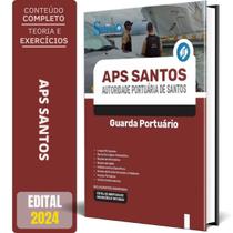 Apostila Aps Santos 2024 - Guarda Portuário - Editora Solucao