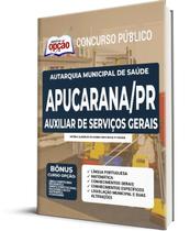 Apostila Autarquia Municipal de Saúde de Apucarana - PR - Auxiliar de Serviços Gerais