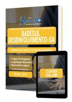 Apostila BADESUL - Comum aos Cargos de Ensino Superior Apostila BADESUL - Comum aos Cargos de Ensino Superior