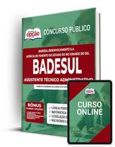 Apostila BADESUL-RS - Assistente Técnico Administrativo Apostila BADESUL-RS - Assistente Técnico Administrativo