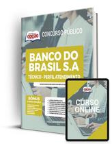 Apostila Banco do Brasil - Técnico - Perfil Atendimento Apostila Banco do Brasil - Técnico - Perfil Atendimento