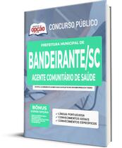 Apostila Bandeirante - SC 2022 - Agente Comunitário de Saúde
