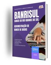Apostila BANRISUL - Administração de Banco de Dados