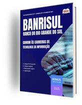 Apostila BANRISUL - Comum às Carreiras de Tecnologia da Informação Apostila BANRISUL - Comum às Carreiras de Tecnologia da Informação